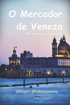 O Mercador de Veneza by William Shakespeare