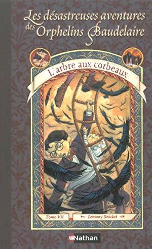 L'Arbre aux Corbeaux by Lemony Snicket
