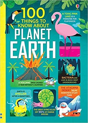 100 Things to Know About the Planet Earth by Jerome Martin