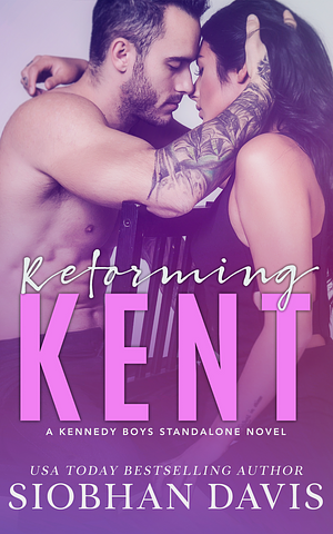 Reforming Kent by Siobhan Davis