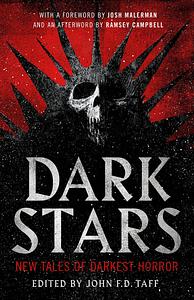 Dark Stars: New Tales of Darkest Horror by John F.D. Taff