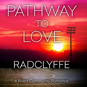 Pathway to Love by Radclyffe