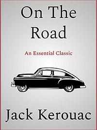 On the Road by Jack Kerouac