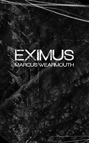 Eximus by Marcus Wearmouth