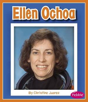 Ellen Ochoa by Christine Juarez
