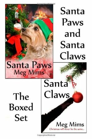 Santa Paws and Santa Claws: The Boxed Set by Meg Mims