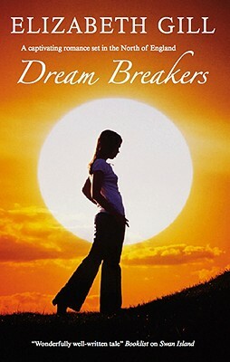 Dream Breakers by Elizabeth Gill