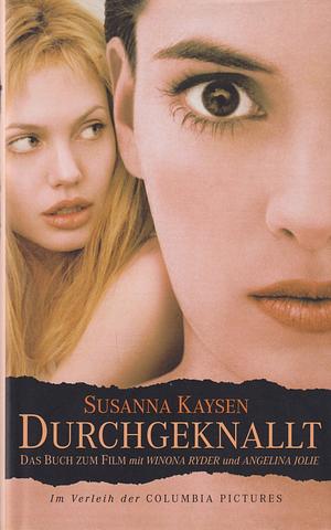 Durchgeknallt: Berichte aus einer parallelen Welt by Susanna Kaysen
