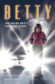 Betty: The Helen Betty Osborne Story by David A. Robertson, Scott B. Henderson