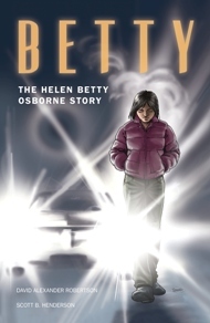 Betty: The Helen Betty Osborne Story by Scott B. Henderson, David A. Robertson