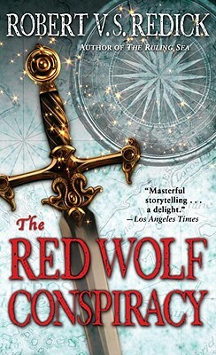 The Red Wolf Conspiracy by Robert V. S. Redick