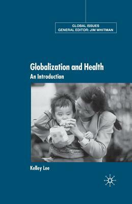 Globalization and Health: An Introduction by K. Lee