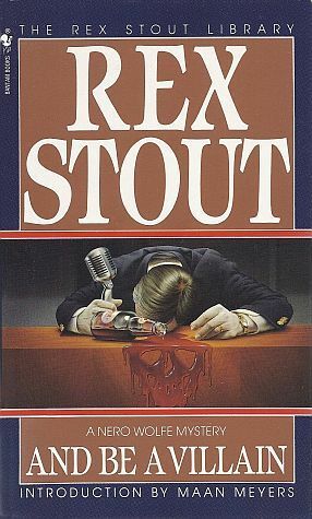 And Be a Villain by Rex Stout, Maan Meyers