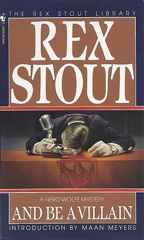 And Be a Villain by Rex Stout