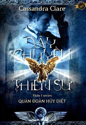 Dây Chuyền Thiên Sứ by Cassandra Clare, Cassandra Clare