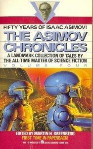 The Asimov Chronicles: Fifty Years of Isaac Asimov, Volume Four by Isaac Asimov