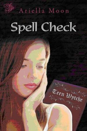 Spell Check by Ariella Moon