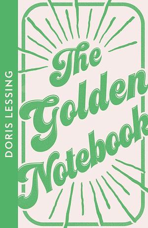 The Golden Notebook by Doris Lessing