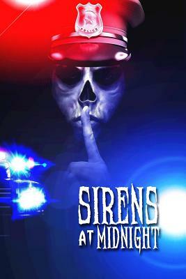 Sirens at Midnight: Terrifying Tales of First Responders by Jeff Speziale, S. F. Barkley, Kyle Harrison