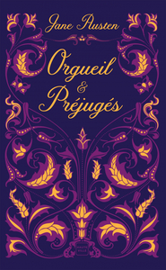 Orgueil et préjugés by Jane Austen