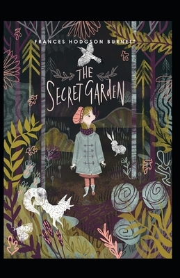 The Secret Garden Illustrated by Frances Hodgson Burnett