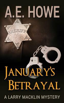 January's Betrayal by A. E. Howe