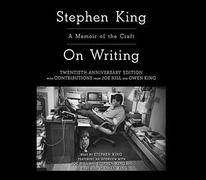 On Writing: A Memoir of the Craft by Stephen King