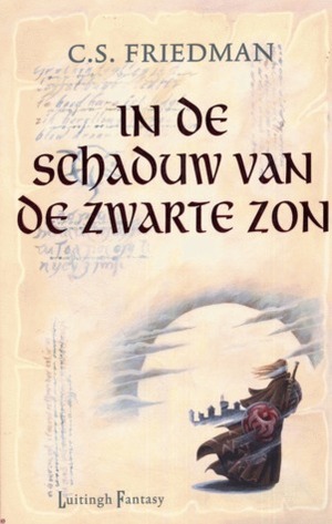 In De Schaduw Van De Zwarte Zon by Richard Heufkens, C.S. Friedman