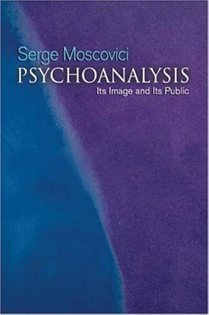 Psychoanalysis: Its Image and Its Public by Gerard Duveen