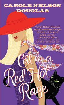 Cat in a Red Hot Rage by Carole Nelson Douglas