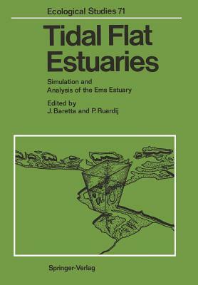 Tidal Flat Estuaries: Simulation and Analysis of the EMS Estuary by 