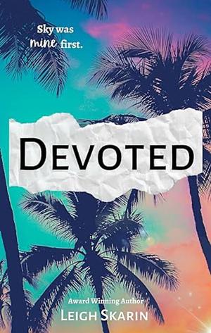 Devoted by Leigh Skarin