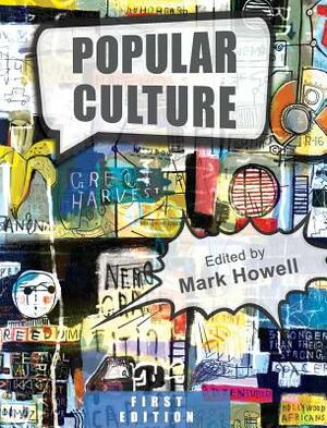 Popular Culture by Mark Howell