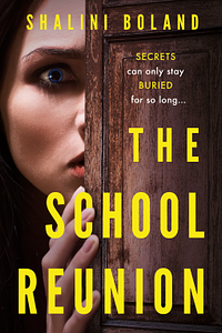 The School Reunion by Shalini Boland