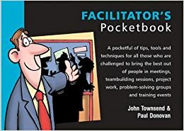 Facilitator's Pocketbook (Trainer) by John Townsend, Paul Donovan