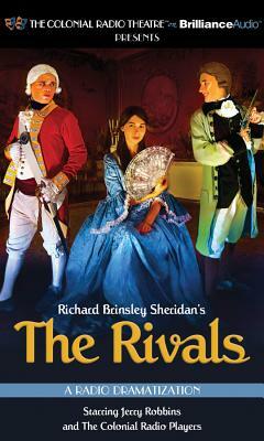 The Rivals: A Radio Dramatization by Richard Brinsley Sheridan