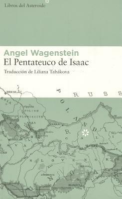 El Pentateuco de Isaac by Liliana Tabakova, Angel Wagenstein
