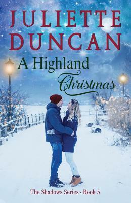 A Highland Christmas by Juliette Duncan