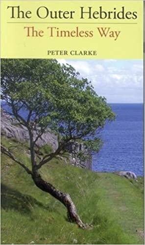 The Outer Hebrides: The Timeless Way by Peter Clarke