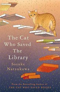 Motanul care a salvat biblioteca by Sōsuke Natsukawa