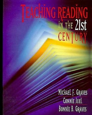 Teaching Reading in the 21st Century by Michael F. Graves
