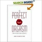 The Perfect Orgasm by Joan Elizabeth Lloyd