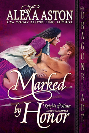 Marked by Honor by Alexa Aston