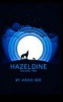 Hazeldine Volume Two by Angie Bee