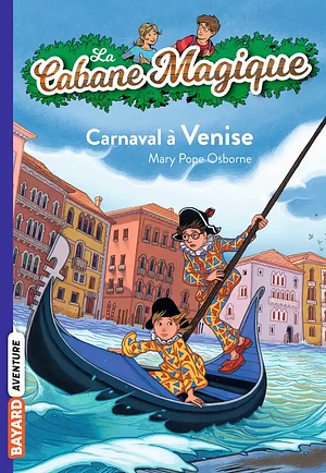 Carnaval à Venise by Mary Pope Osborne