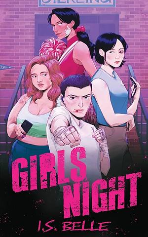 Girls Night by I.S. Belle