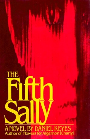 The Fifth Sally by Daniel Keyes