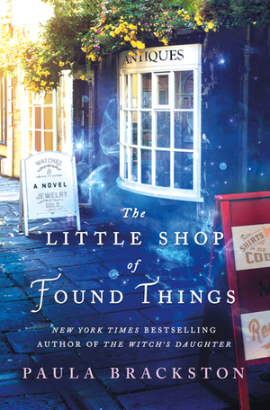 The Little Shop of Found Things by Paula Brackston