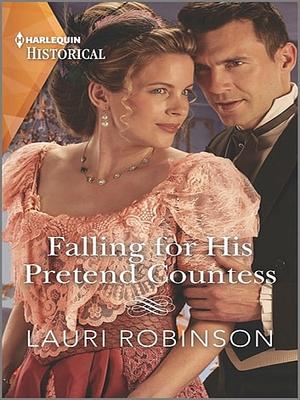 Falling for His Pretend Countess by Sarah Mallory, Lauri Robinson