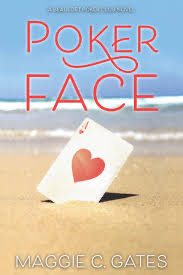 Poker Face by Maggie C. Gates